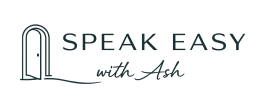 Speak Easy with Ash
